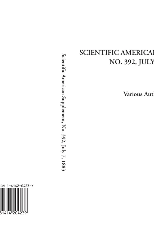 Scientific American Supplement, No. 392, July 7, 1883