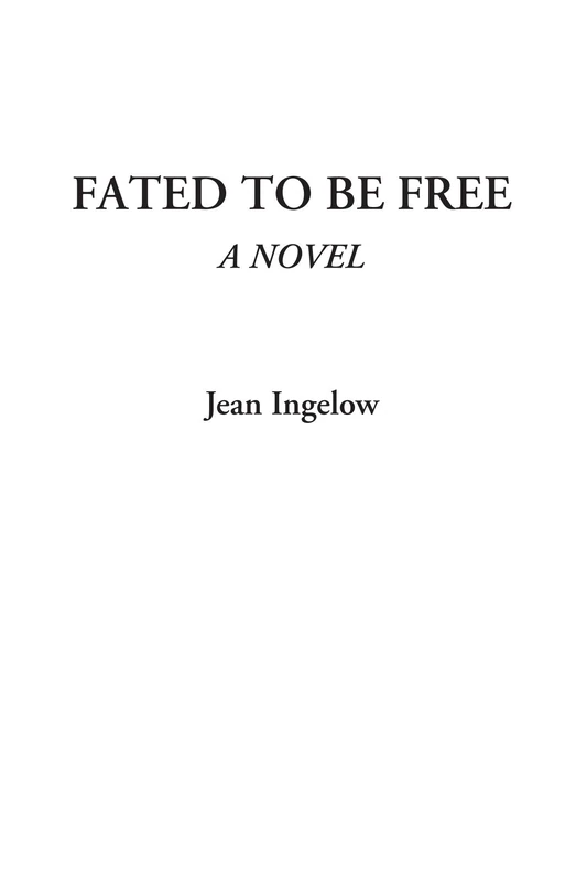 Fated to Be Free (A Novel)
