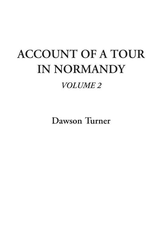 Account of a Tour in Normandy, Volume 2 - Image 1