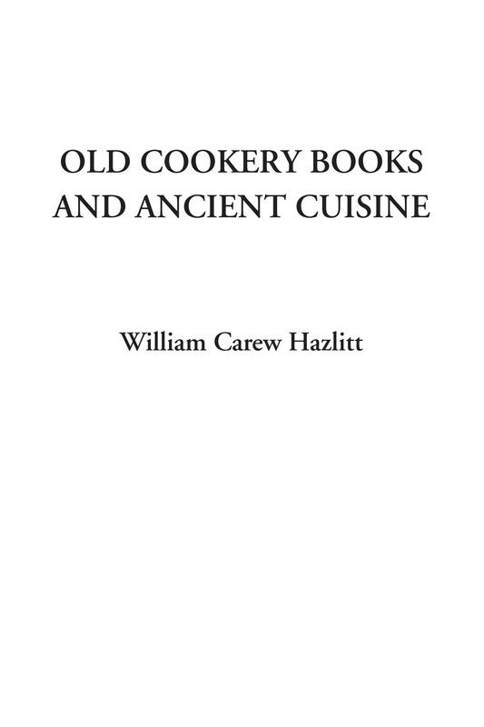 Old Cookery Books and Ancient Cuisine - Image 1