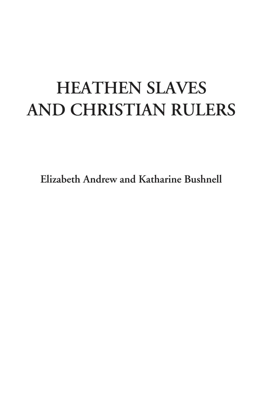 Heathen Slaves and Christian Rulers