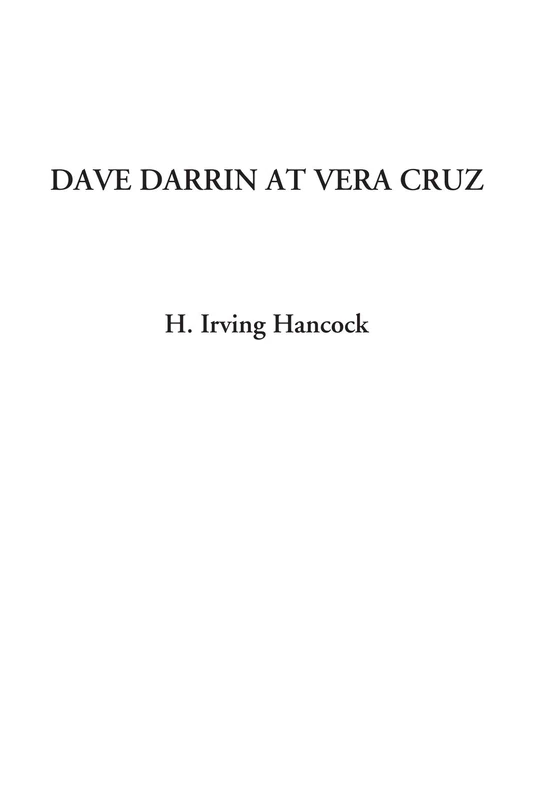 Dave Darrin at Vera Cruz - Image 1