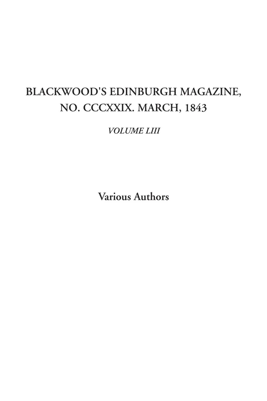 Blackwood's Edinburgh Magazine, No. CCCXXIX. March, 1843, Volume LIII: 103 - Image 1