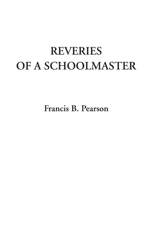 Reveries of a Schoolmaster - Image 1
