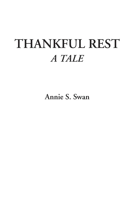 Thankful Rest (A Tale)