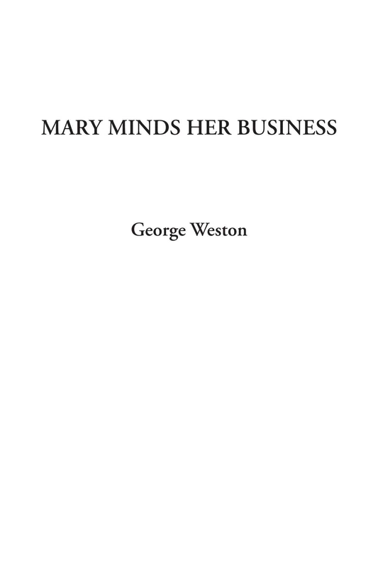 Mary Minds Her Business