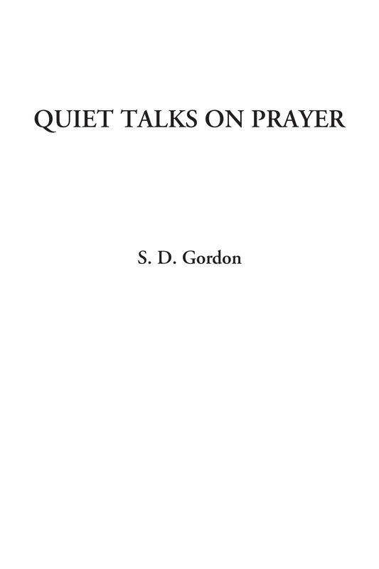 Quiet Talks on Prayer