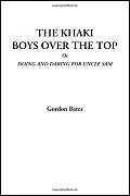 The Khaki Boys Over the Top Or Doing and Daring for Uncle Sam