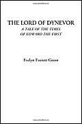 The Lord of Dynevor (A Tale of the Times of Edward the First)