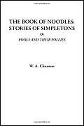 The Book of Noodles: Stories of Simpletons Or Fools and Their Follies - Image 1