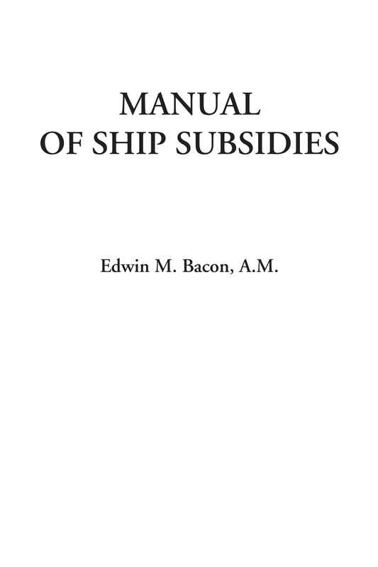 Manual of Ship Subsidies