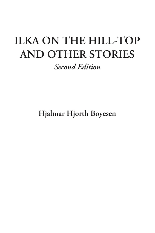 Ilka on the Hill-Top and Other Stories (Second Edition) - Image 1