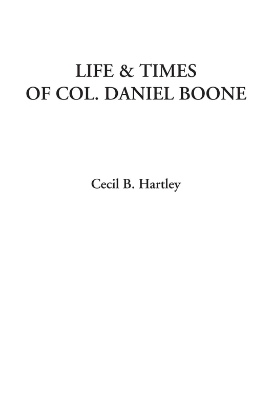 Life & Times of Col. Daniel Boone