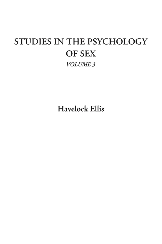 Studies in the Psychology of Sex, Volume 3