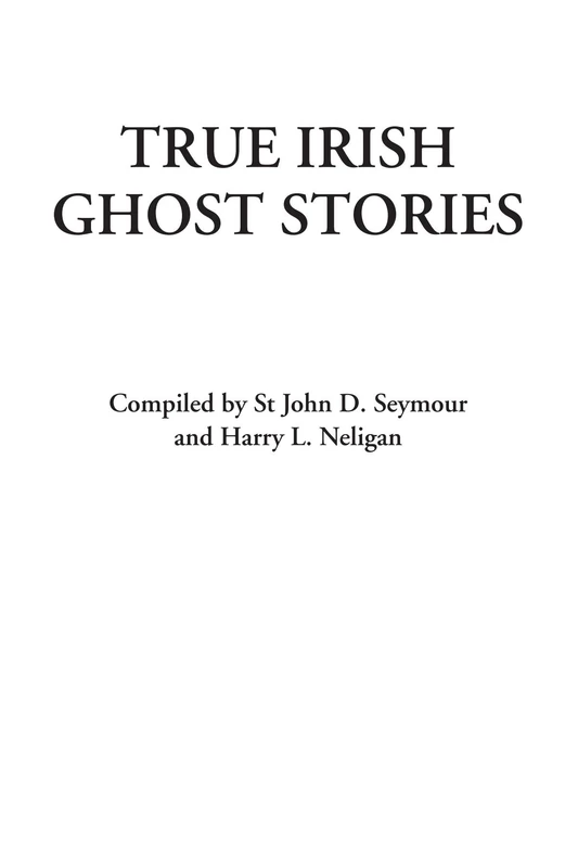 True Irish Ghost Stories