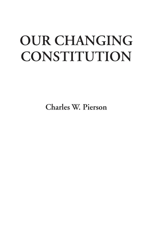 Our Changing Constitution