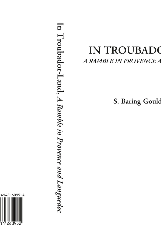In Troubador-Land (A Ramble in Provence and Languedoc)