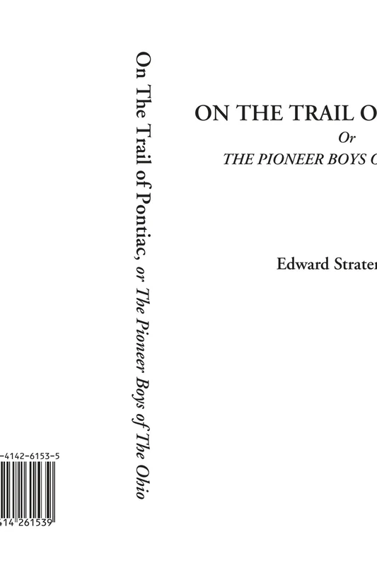 On the Trail of Pontiac Or The Pioneer Boys of the Ohio - Image 1