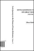 Little Journeys to the Homes of Great Reformers, Volume 9