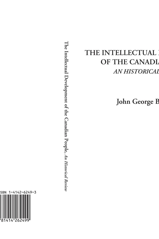 The Intellectual Development of the Canadian People (An Historical Review)