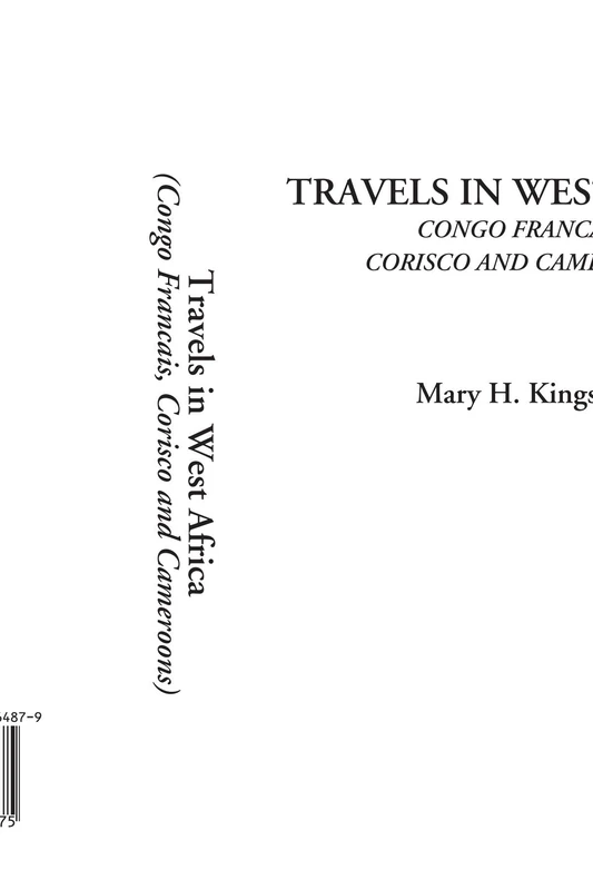 Travels in West Africa (Congo Francais, Corisco and Cameroons)