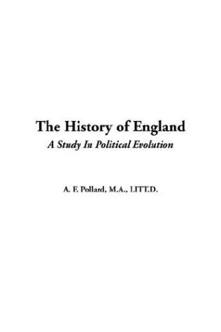 The History of England (A Study in Political Evolution)
