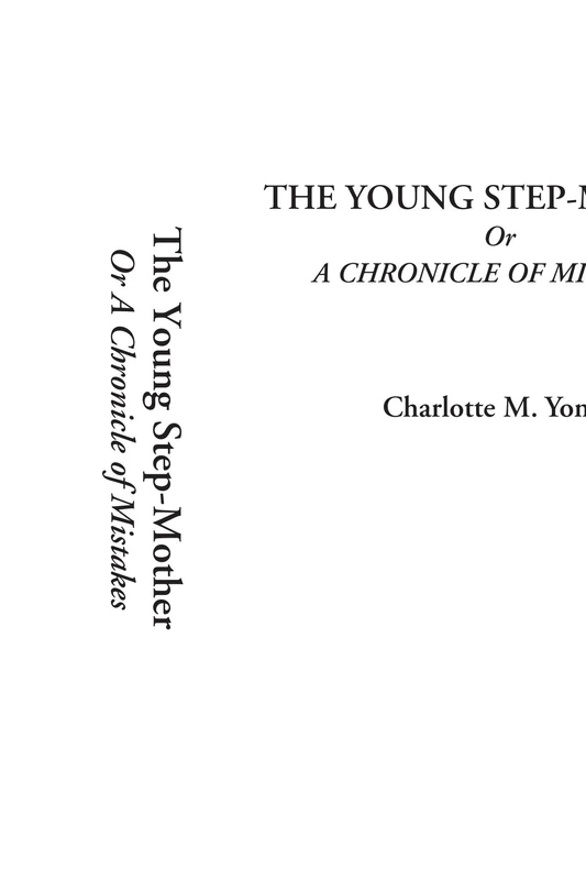 The Young Step-Mother Or A Chronicle of Mistakes
