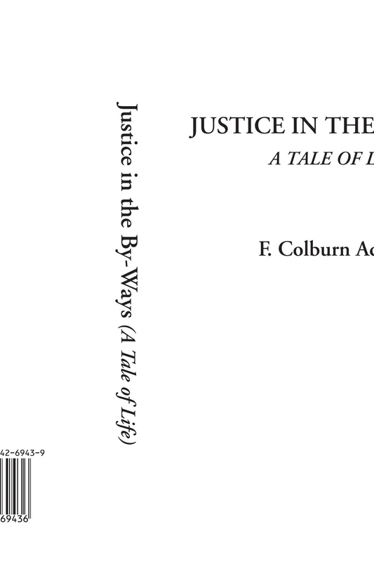 Justice in the By-Ways (A Tale of Life)