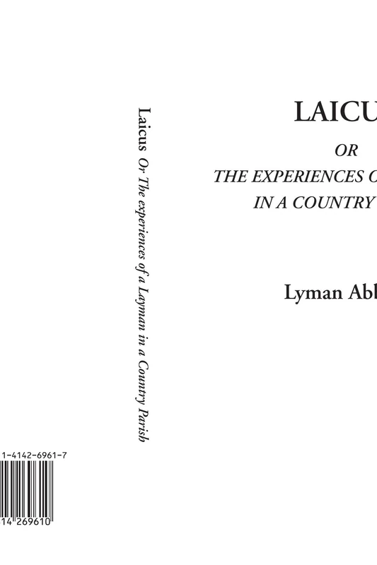 Laicus Or The experiences of a Layman in a Country Parish