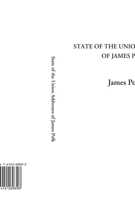 State of the Union Addresses of James Polk
