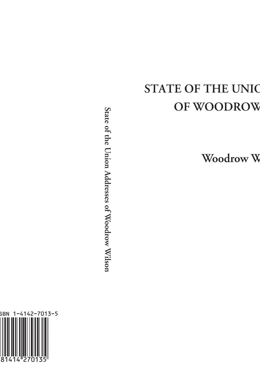 State of the Union Addresses of Woodrow Wilson