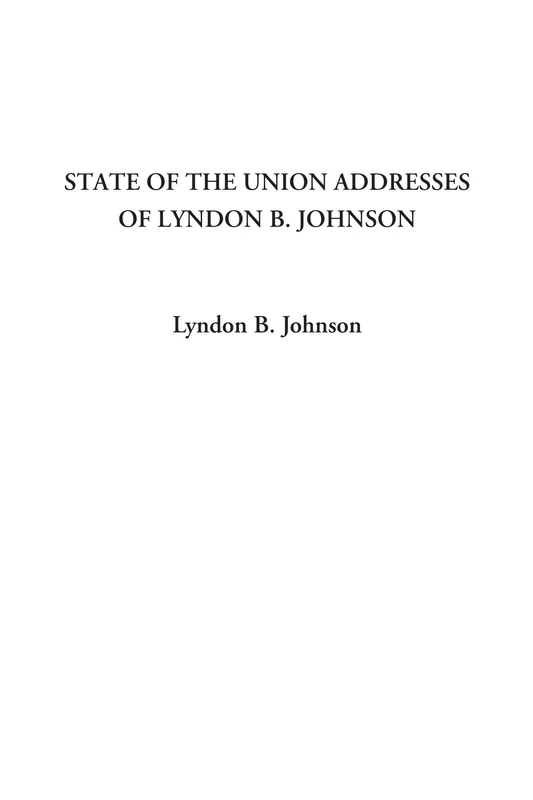State of the Union Addresses of Lyndon B. Johnson