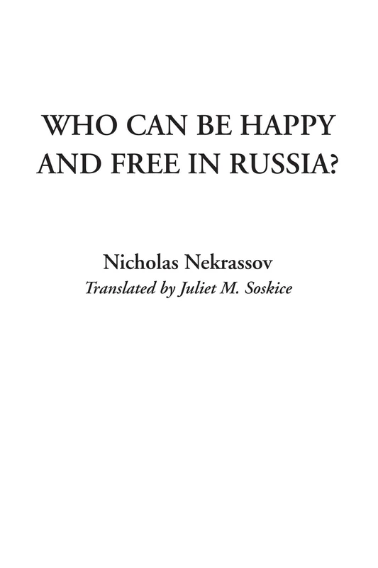 Who Can Be Happy and Free in Russia?