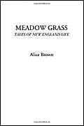 Meadow Grass (Tales of New England Life)