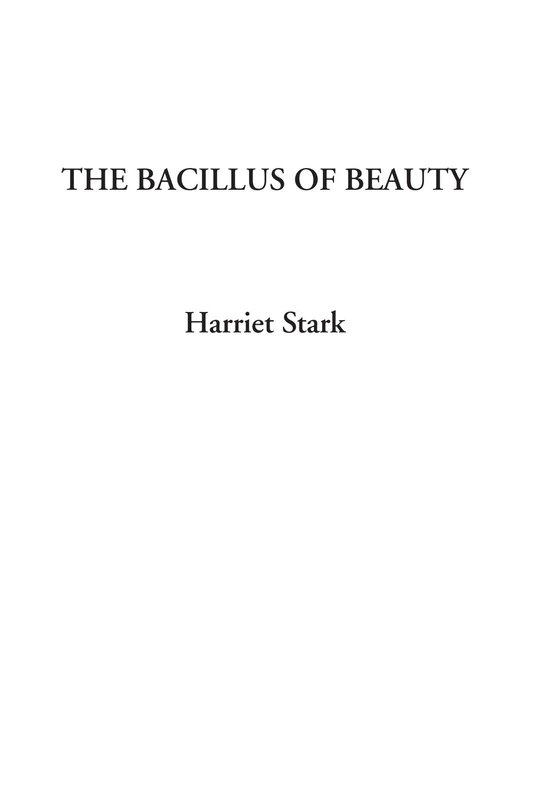 The Bacillus of Beauty