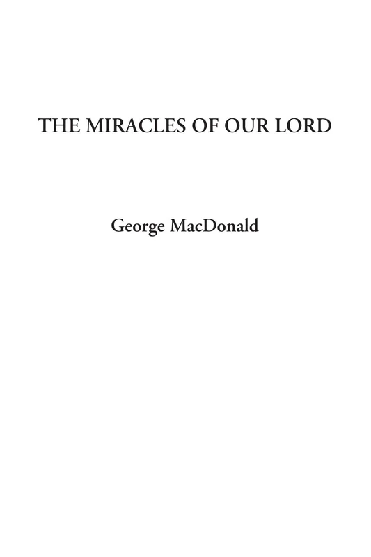 The Miracles of Our Lord