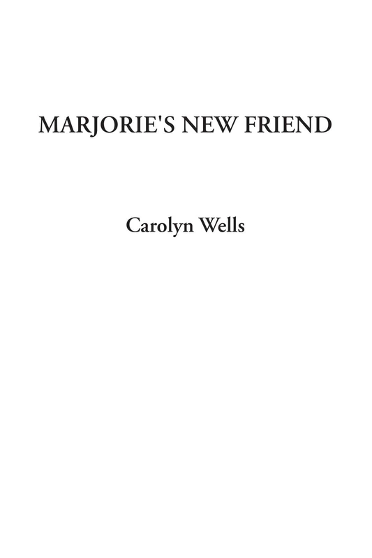 Marjorie's New Friend