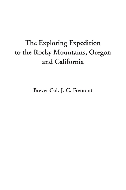 The Exploring Expedition to the Rocky Mountains, Oregon and California