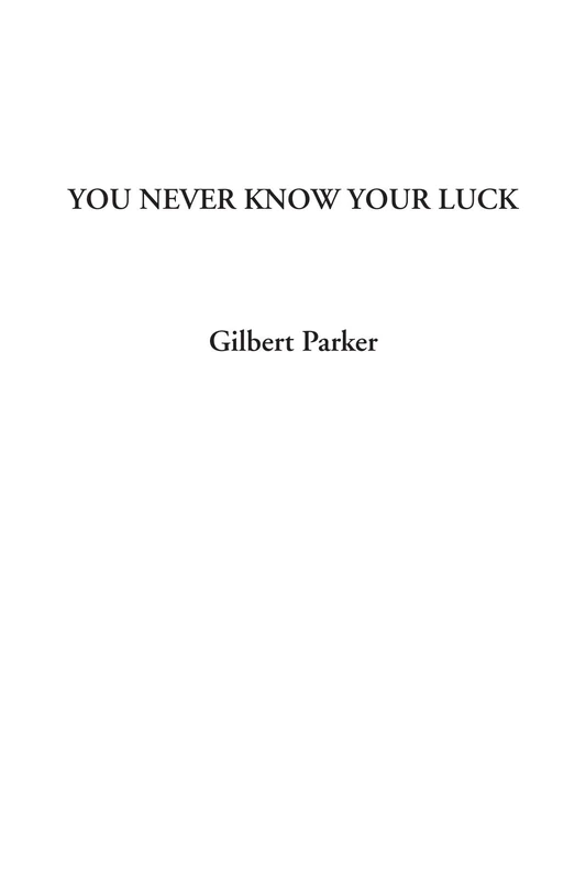 You Never Know Your Luck - Image 1