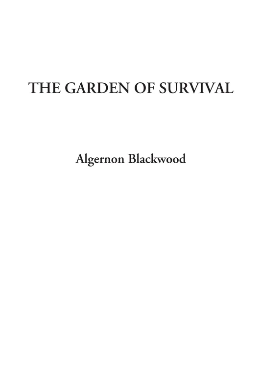 The Garden of Survival