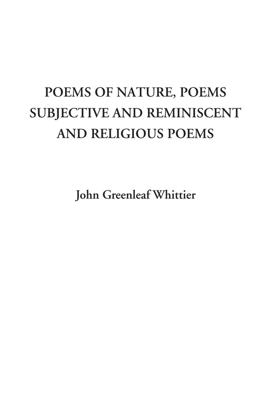 Poems of Nature, Poems Subjective and Reminiscent and Religious Poems