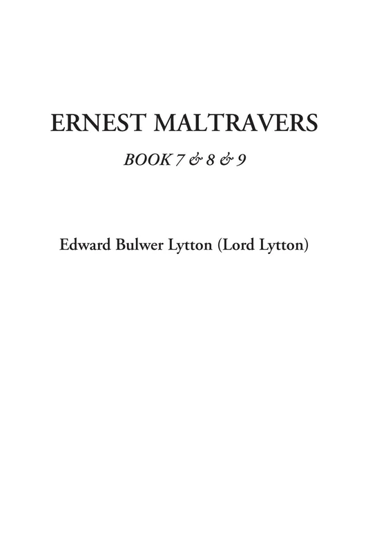 Ernest Maltravers, Book 7 & 8 & 9 - Image 1