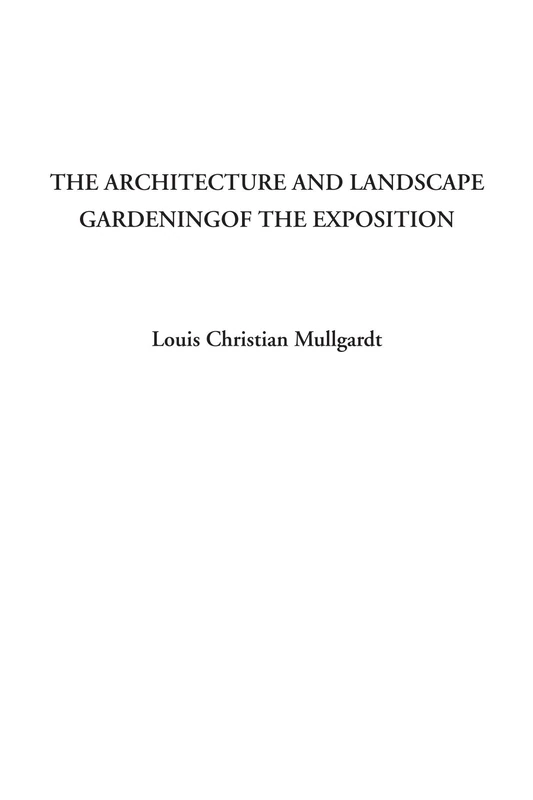 The Architecture and Landscape Gardening of the Exposition - Image 1