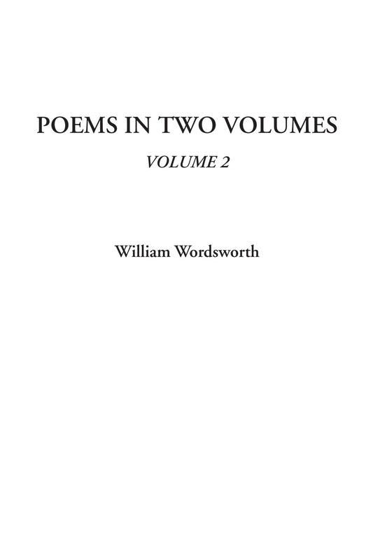 Poems In Two Volumes, Volume 2