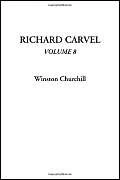 Richard Carvel, Volume 8