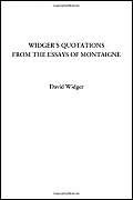 Widger's Quotations from the Essays of Montaigne - Image 1
