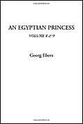 An Egyptian Princess, Volume 8 & 9