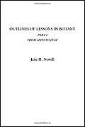 Outlines of Lessons in Botany (Part I, From Seed to Leaf)