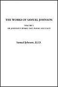 The Works of Samuel Johnson (Volume 1, Dr. Johnson's Works: Life, Poems, and Tales)