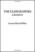 The Claim Jumpers (A Romance)